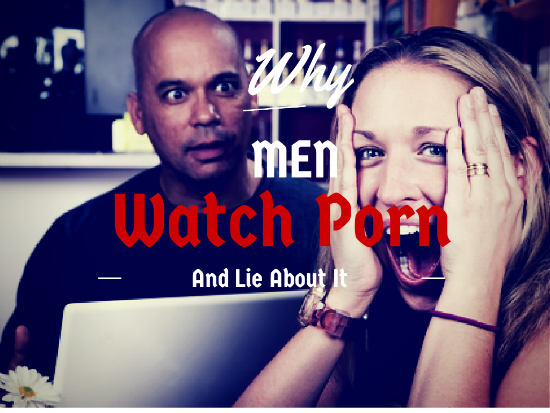 why men watch porn
