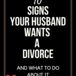 signs your husband wants to loeave you divorce signs