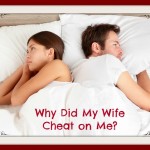 why did wife cheat