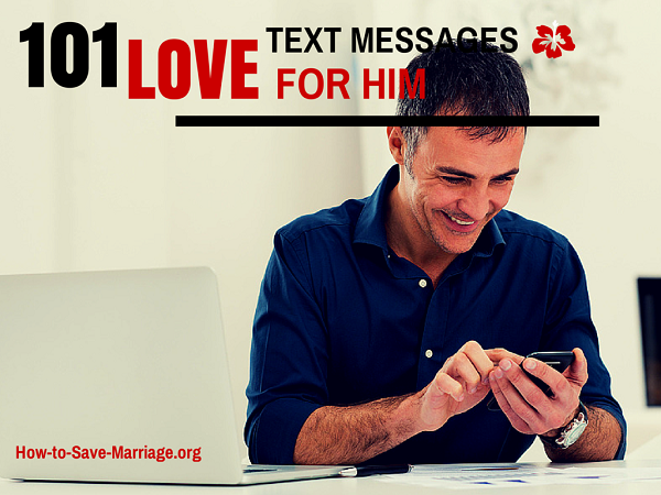 100+ Short Love Text Messages For Him (Hot & Romantic)