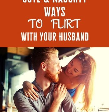 flirt with your husband ideas tips