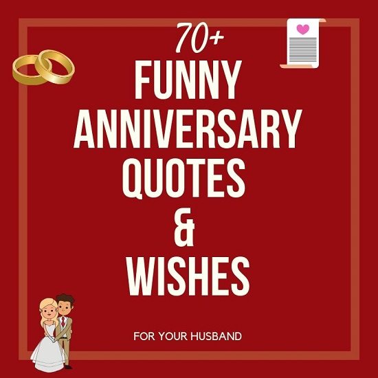 70 Funny Wedding Anniversary Quotes Wishes