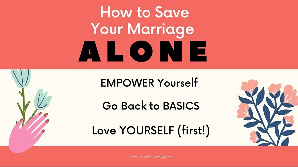 how to save a marriage when only one is trying