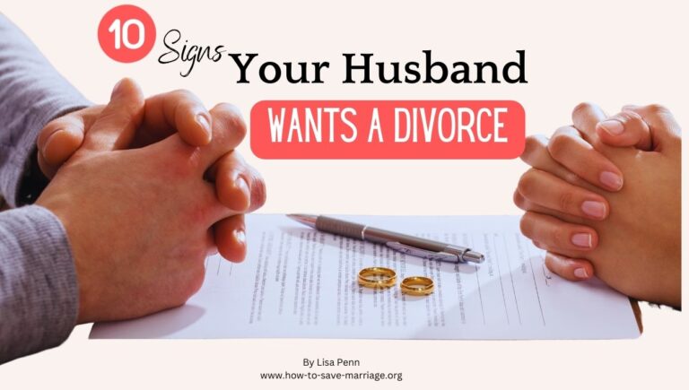 10 Unmistakable Signs Your Husband Wants a Divorce (or Separation)
