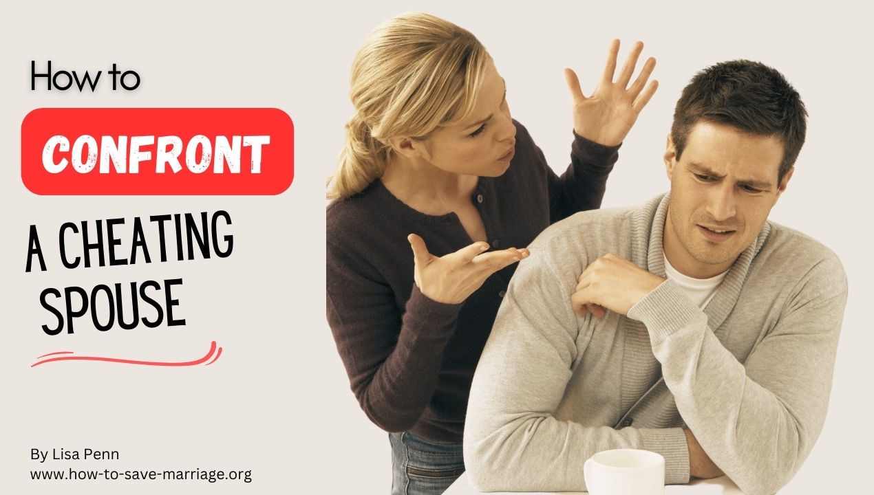 How To Confront A Cheating Spouse With Confidence 