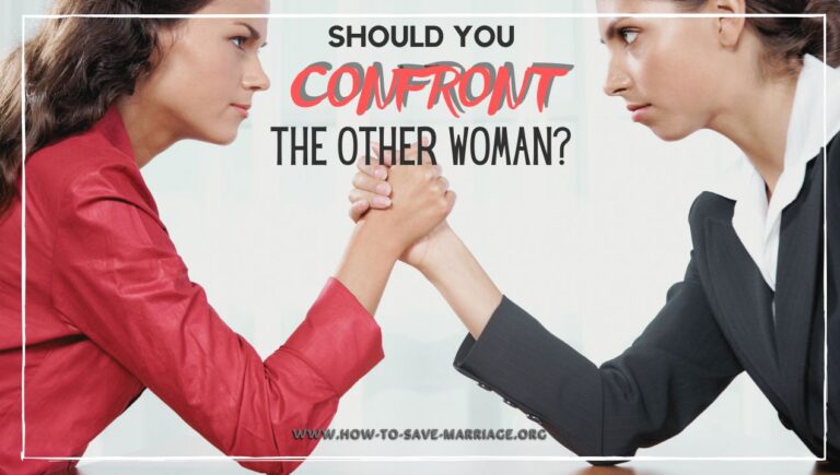 should-i-confront-the-woman-my-husband-is-cheating-with